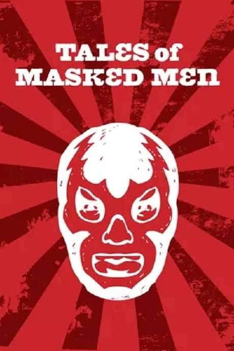 Tales of Masked Men